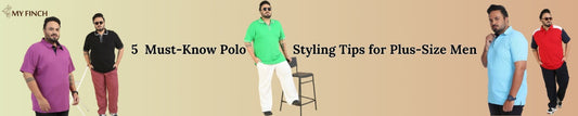 5 Must-Know Polo Styling Tips for Plus-Size Men