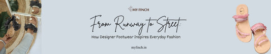 From Runway to Street: How Designer Footwear Inspires Everyday Fashion