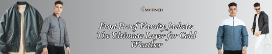 Frost Proof Varsity Jackets: The Ultimate Layer for Cold Weather