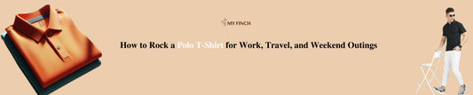 How to Rock a Polo T-Shirt for Work, Travel, and Weekend Outings