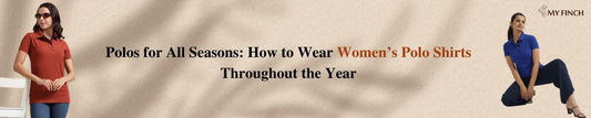 Polos for All Seasons: How to Wear Women’s Polo Shirts Throughout the Year