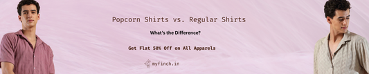 Popcorn Shirts vs. Regular Shirts: What’s the Difference?