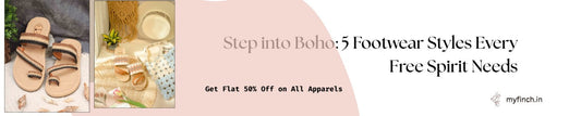 Step into Boho: 5 Footwear Styles Every Free Spirit Needs