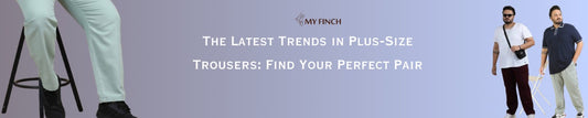 The Latest Trends in Plus-Size Trousers: Find Your Perfect Pair