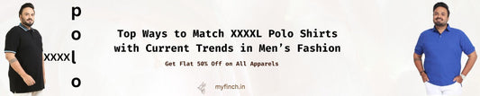 Top Ways to Match XXXXL Polo Shirts with Current Trends in Men’s Fashion